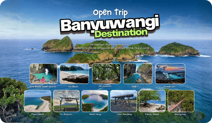 Open Trip Banyuwangi Destination Raahil Tour